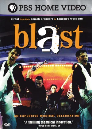 Постер: Blast! An Explosive Musical Celebration
