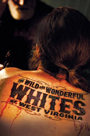 Постер: The Wild and Wonderful Whites of West Virginia