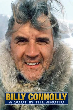 Постер: Billy Connolly: A Scot in the Arctic