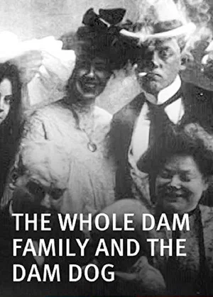 Постер: The Whole Dam Family and the Dam Dog