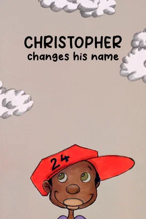 Постер: Christopher Changes His Name