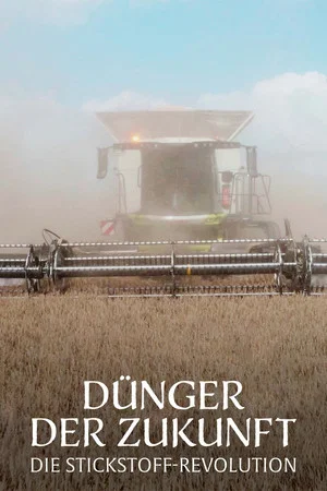 Постер: Dünger der Zukunft: Die Stickstoff-Revolution