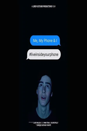 Постер: Me, My Phone & I