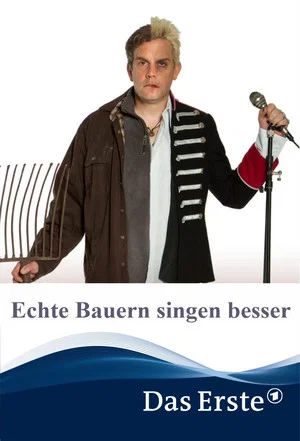 Постер: Echte Bauern singen besser