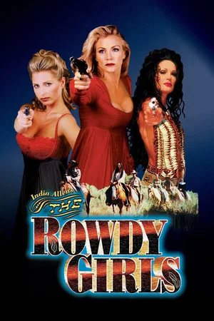 Постер: The Rowdy Girls