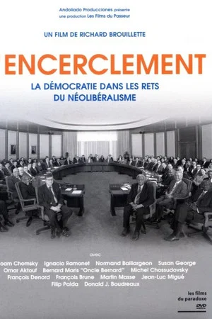 Постер: Encirclement - Neo-Liberalism Ensnares Democracy