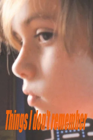 Постер: Things I Don't Remember