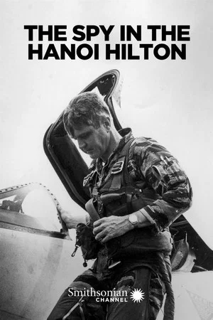 Постер: The Spy in the Hanoi Hilton