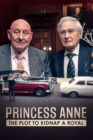 Постер: Princess Anne: The Plot to Kidnap a Royal