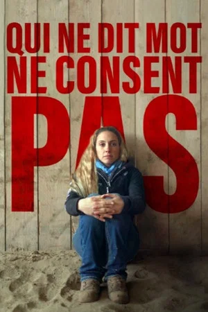 Постер: Qui ne dit mot ne consent pas