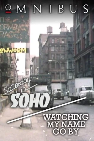 Постер: New York, New York - Saturday in SoHo/Watching My Name Go By