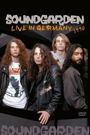 Постер: Soundgarden: Live in Germany 1990