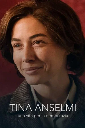 Постер: Tina Anselmi - Una vita per la democrazia