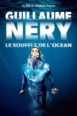 Постер: Guillaume Néry, le souffle de l'océan