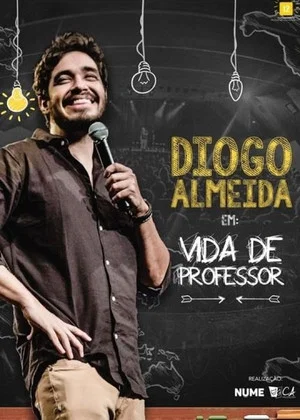 Постер: Diogo Almeida - Vida de Professor