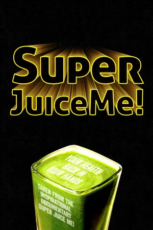Постер: Super Juice Me!