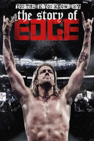 Постер: You Think You Know Me? The Story of Edge