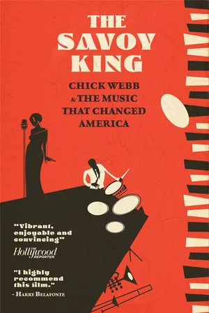 Постер: The Savoy King: Chick Webb & the Music That Changed America