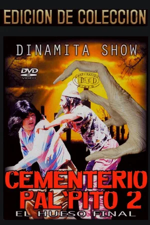 Постер: Dinamita Show: Cementerio Pal Pito 2