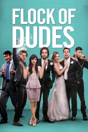 Постер: Flock of Dudes