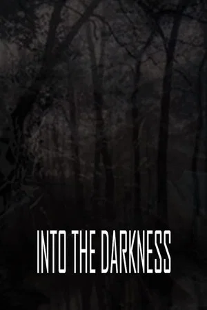 Постер: Into the Darkness