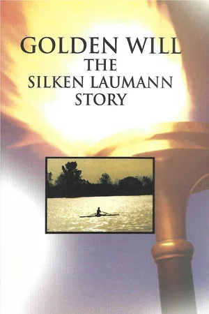 Постер: Golden Will: The Silken Laumann Story