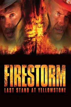Постер: Firestorm: Last Stand at Yellowstone