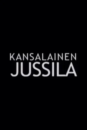 Постер: Kansalainen Jussila