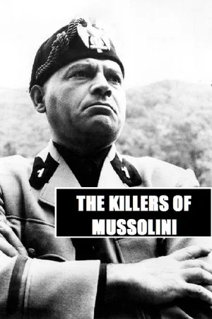 Постер: The Killers of Mussolini