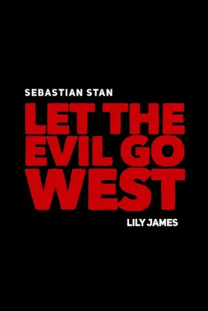 Постер: Let the Evil Go West