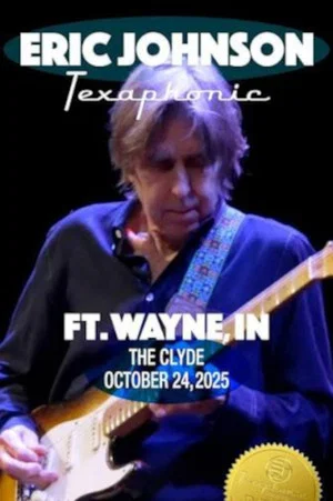 Постер: Eric Johnson Live at Fort Wayne