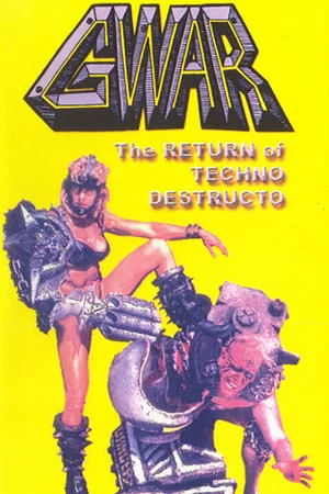 Постер: GWAR: The Return of Techno-Destructo