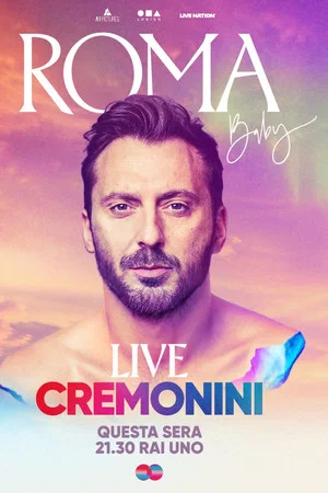 Постер: Roma, Baby. Cremonini Live Circo Massimo
