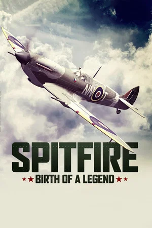 Постер: Spitfire: The Birth of a Legend