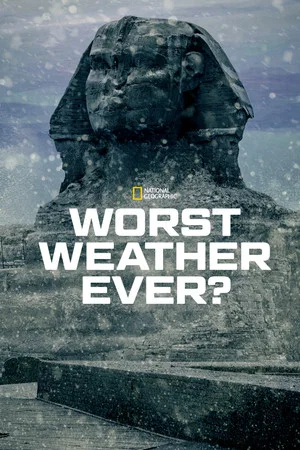 Постер: Worst Weather Ever?