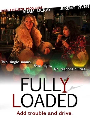 Постер: Fully Loaded