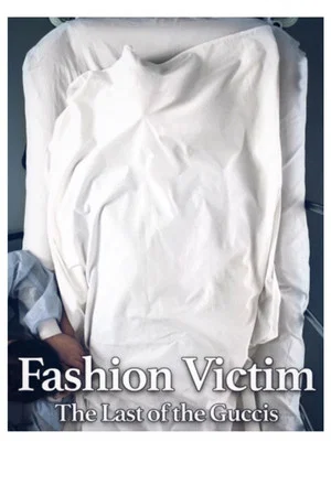 Постер: Fashion Victim: The Last of the Guccis