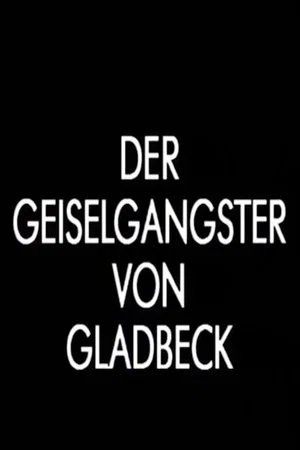 Постер: Der Geiselgangster von Gladbeck