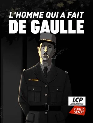 Постер: L'homme qui a fait de Gaulle