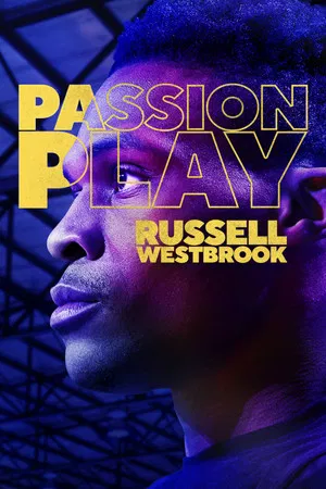 Постер: Passion Play: Russell Westbrook