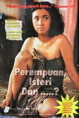 Постер: Perempuan, Isteri & .....?