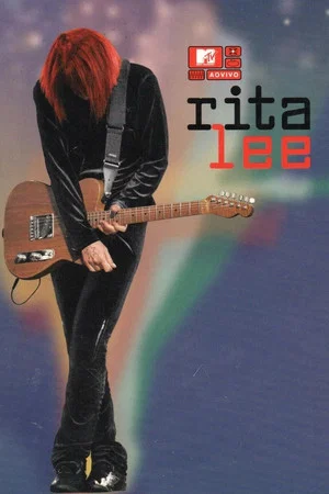 Постер: MTV ao Vivo: Rita Lee
