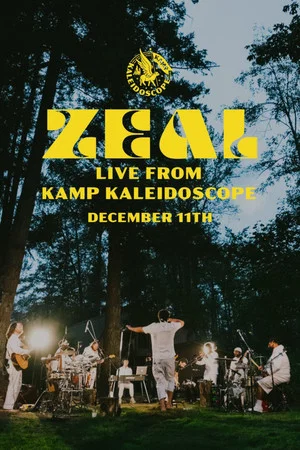 Постер: ZEAL LIVE FROM KAMP KALEIDOSCOPE