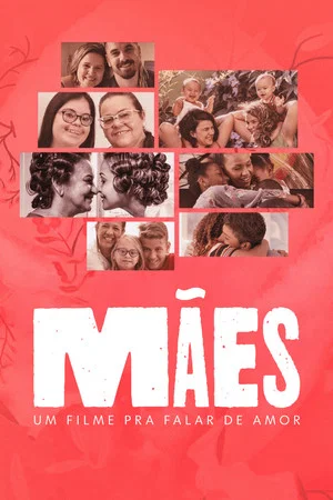 Постер: Mães - Um filme pra falar de amor