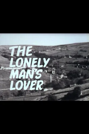 Постер: The Lonely Man's Lover