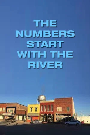 Постер: The Numbers Start with the River