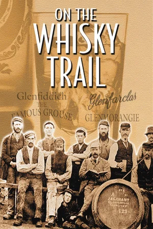 Постер: On the Whisky Trail: The History of Scotland's Famous Drink