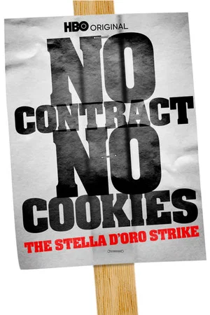Постер: No Contract, No Cookies: The Stella D'Oro Strike