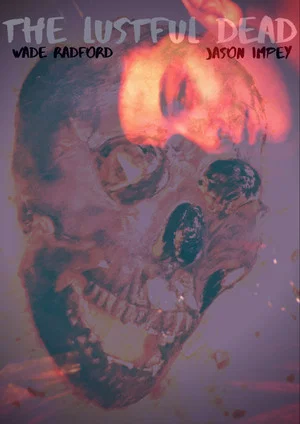 Постер: The Lustful Dead