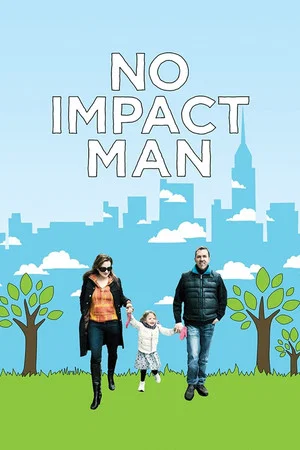 Постер: No Impact Man